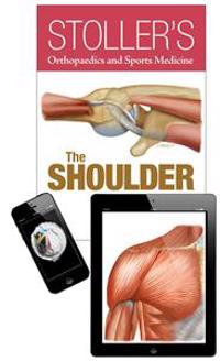 Stoller's Orthopaedics and Sports Medicine: The Shoulder Package