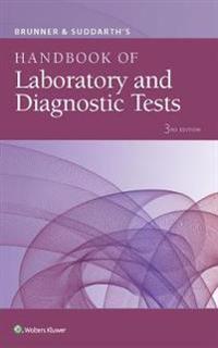 Brunner & Suddarth's Handbook of Laboratory and Diagnostic Tests