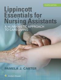 Lippincott Essentials for Nursing Assistants