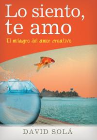 Lo siento, te amo