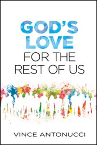 God's Love for the Rest of Us