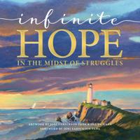 Infinite Hope in the Midst of Struggles