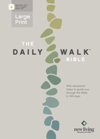 The Daily Walk Bible Large Print NLT (Softcover, Filament Enabled)