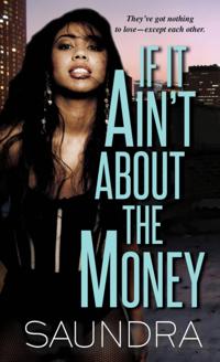 If It Ain''t About the Money