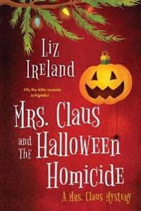 Mrs. Claus and the Halloween Homicide