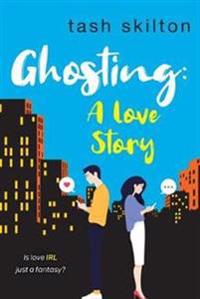 Ghosting: A Love Story