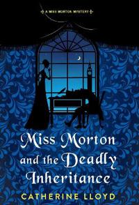 Kirjan kansi "Miss Morton and the Deadly Inheritance"