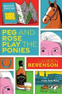 Peg and Rose Play the Ponies
