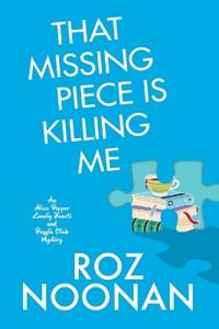 Kirjan kansi "That Missing Piece Is Killing Me"