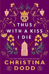 Thus with a Kiss I Die