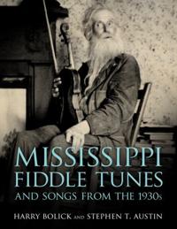 Bokomslag för "Mississippi Fiddle Tunes and Songs from the 1930s"