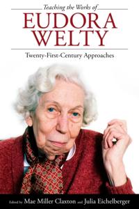 Bokomslag för "Teaching the Works of Eudora Welty"