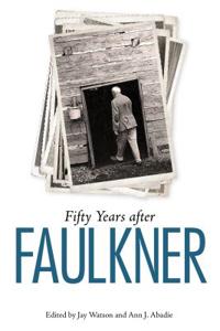 Kirjan kansi "Fifty Years after Faulkner"