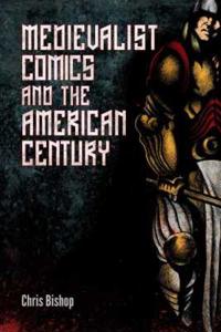 Kirjan kansi "Medievalist Comics and the American Century"