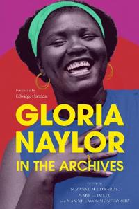 Gloria Naylor in the Archives