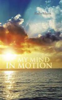 My Mind in Motion