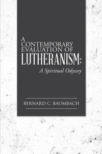 Contemporary Evaluation of Lutheranism:
