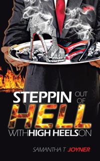 Steppin out of Hell with High Heels On