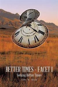 Better Times - Facet I