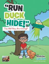 &quote;Run Duck Hide!&quote; the Martians Are Coming?