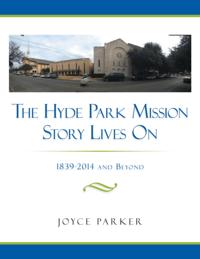 Hyde Park Mission Story Lives On
