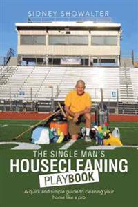 The Single Man's Housecleaning Playbook