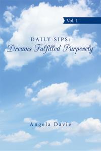 Daily Sips: Dreams Fulfilled Purposely