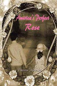 America's Perfect Rose