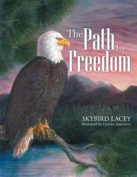 The Path to Freedom