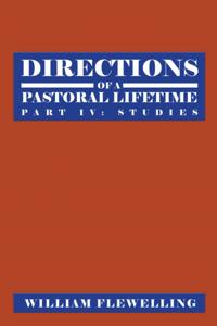 Directions of a Pastoral Lifetime