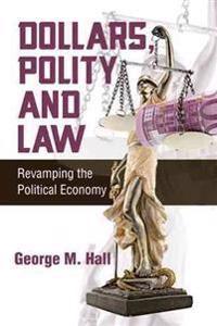 Kirjan kansi "Dollars, Polity and Law"