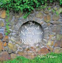 Magical Moon Gate of Rock Hill