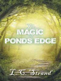 Kirjan kansi "The Magic at Ponds Edge"