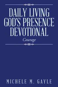 Daily Living God's Presence Devotional