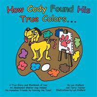 How Cody Found His True Colors