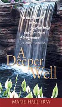 A Deeper Well
