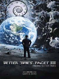 Better Times - Facet III