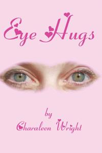 Eye Hugs