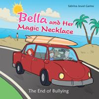 Bella and Her Magic Necklace