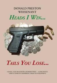 Bokomslag för "Heads I Win...Tails You Lose..."
