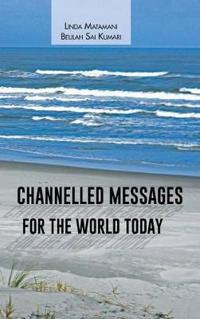 Bokomslag för "Channelled Messages for the World Today"