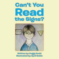 Can't You Read the Signs?