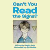 Can't You Read the Signs?