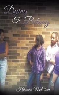 Dying To Belong