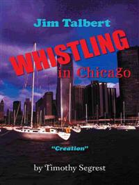 Jim Talbert Whistling in Chicago