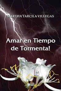 Bokomslag för "Amar En Tiempo de Tormenta!"