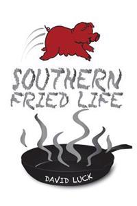 Kirjan kansi "Southern Fried Life"