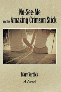 Kirjan kansi "No-See-Me and the Amazing Crimson Stick"