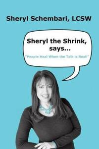 Kirjan kansi "Sheryl the Shrink, says..."