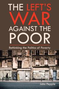 Left's War Against the Poor